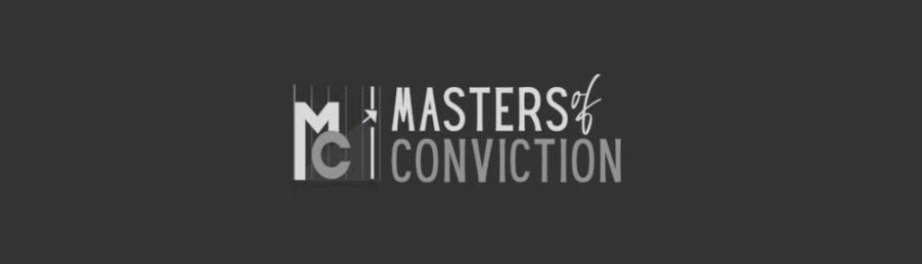Masters of Conviction